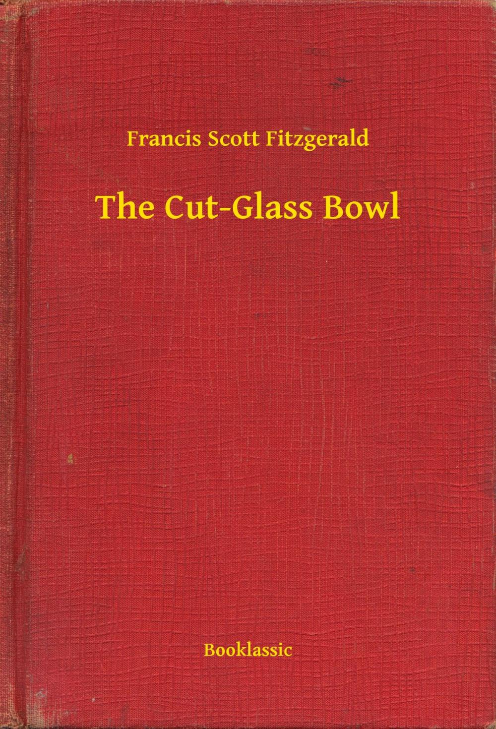 Big bigCover of The Cut-Glass Bowl