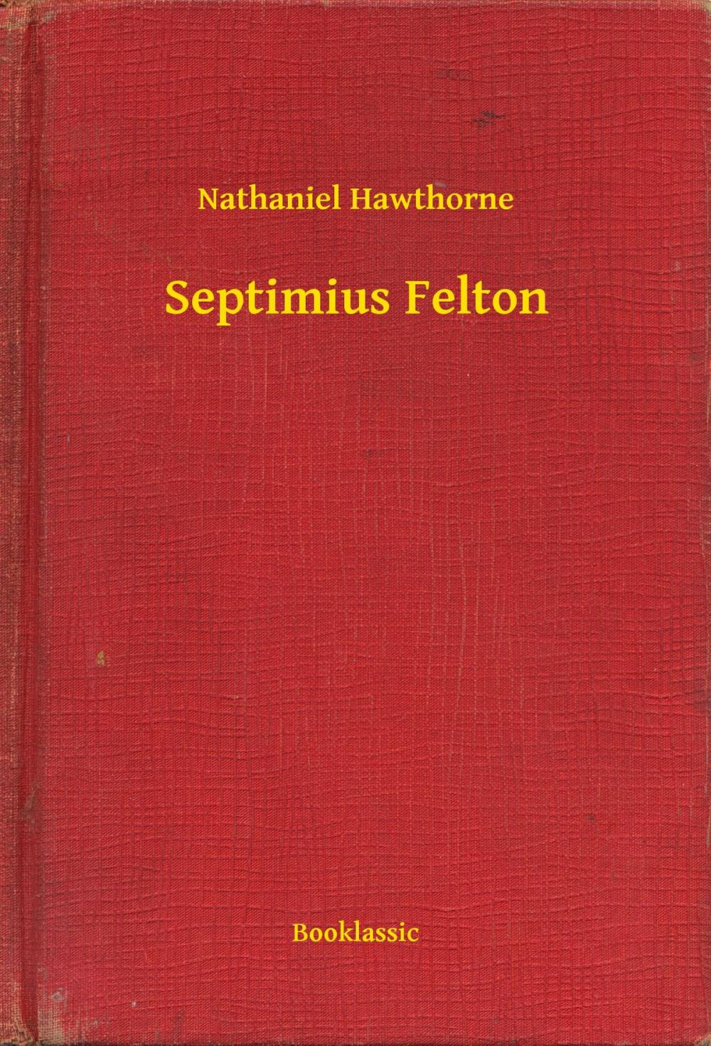 Big bigCover of Septimius Felton