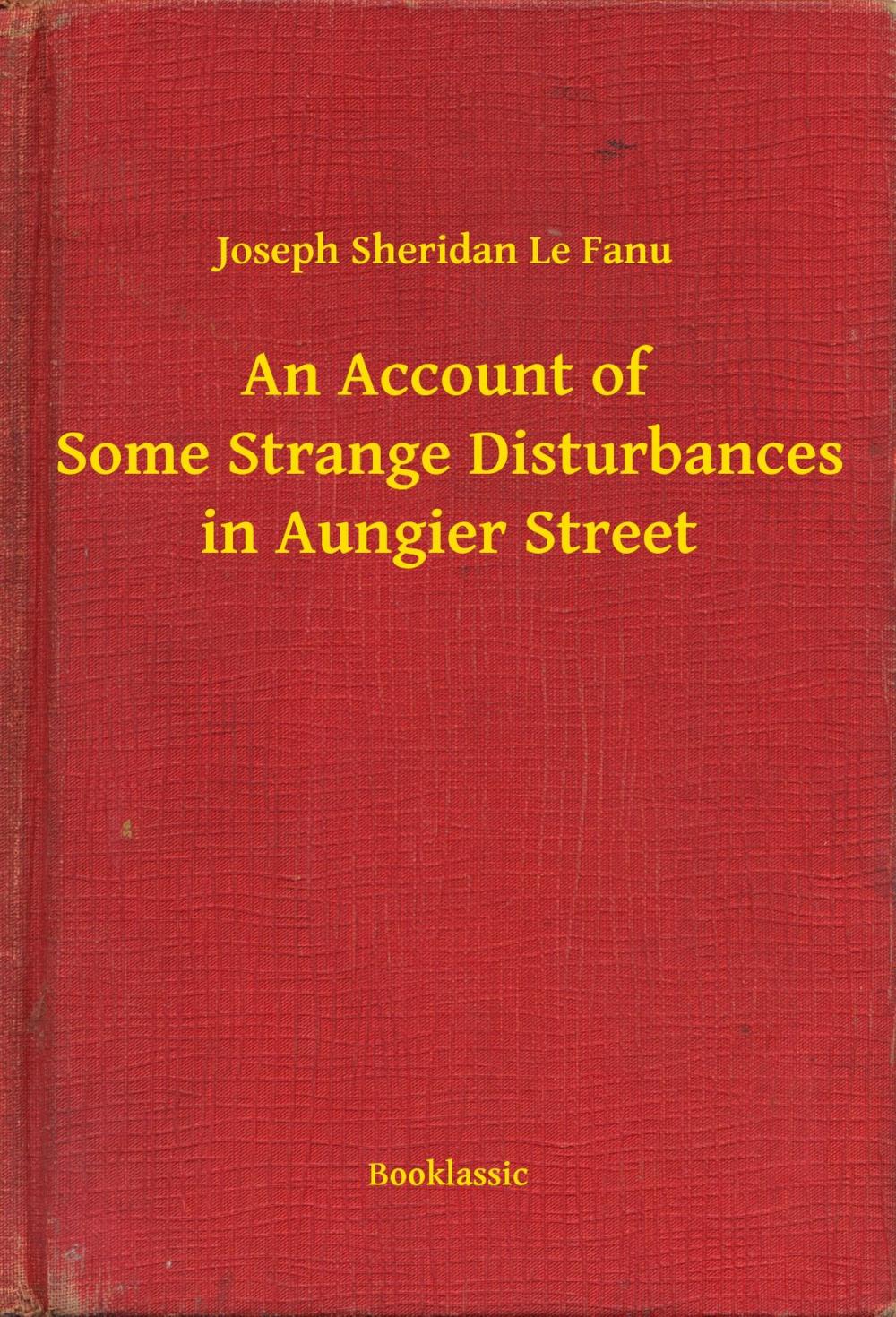 Big bigCover of An Account of Some Strange Disturbances in Aungier Street