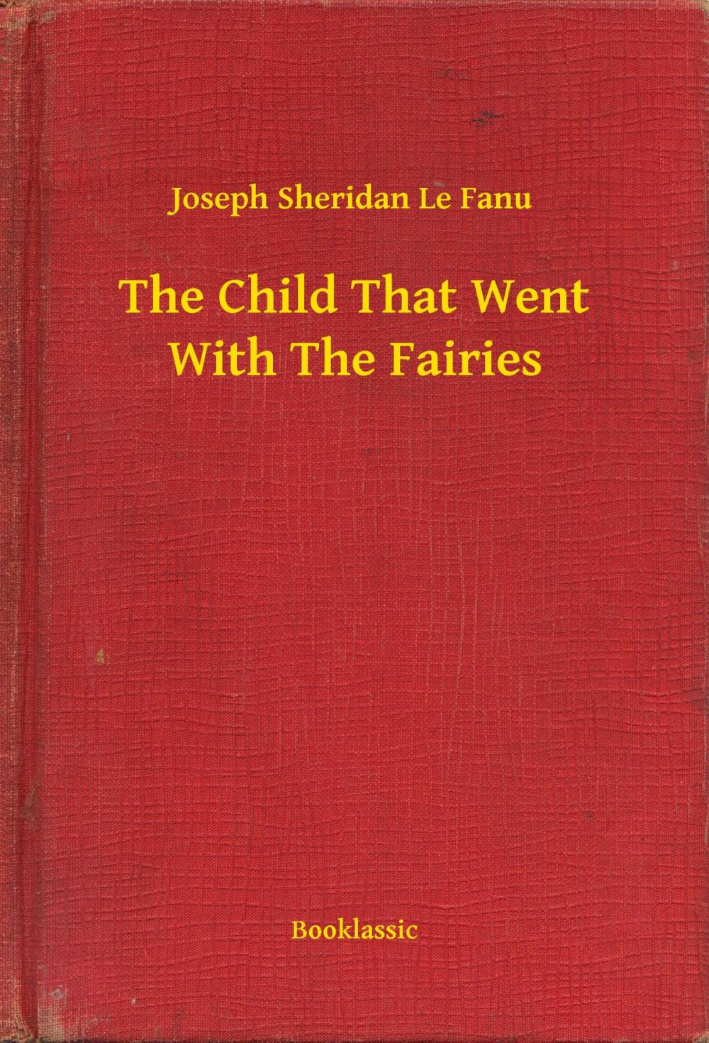 Big bigCover of The Child That Went With The Fairies