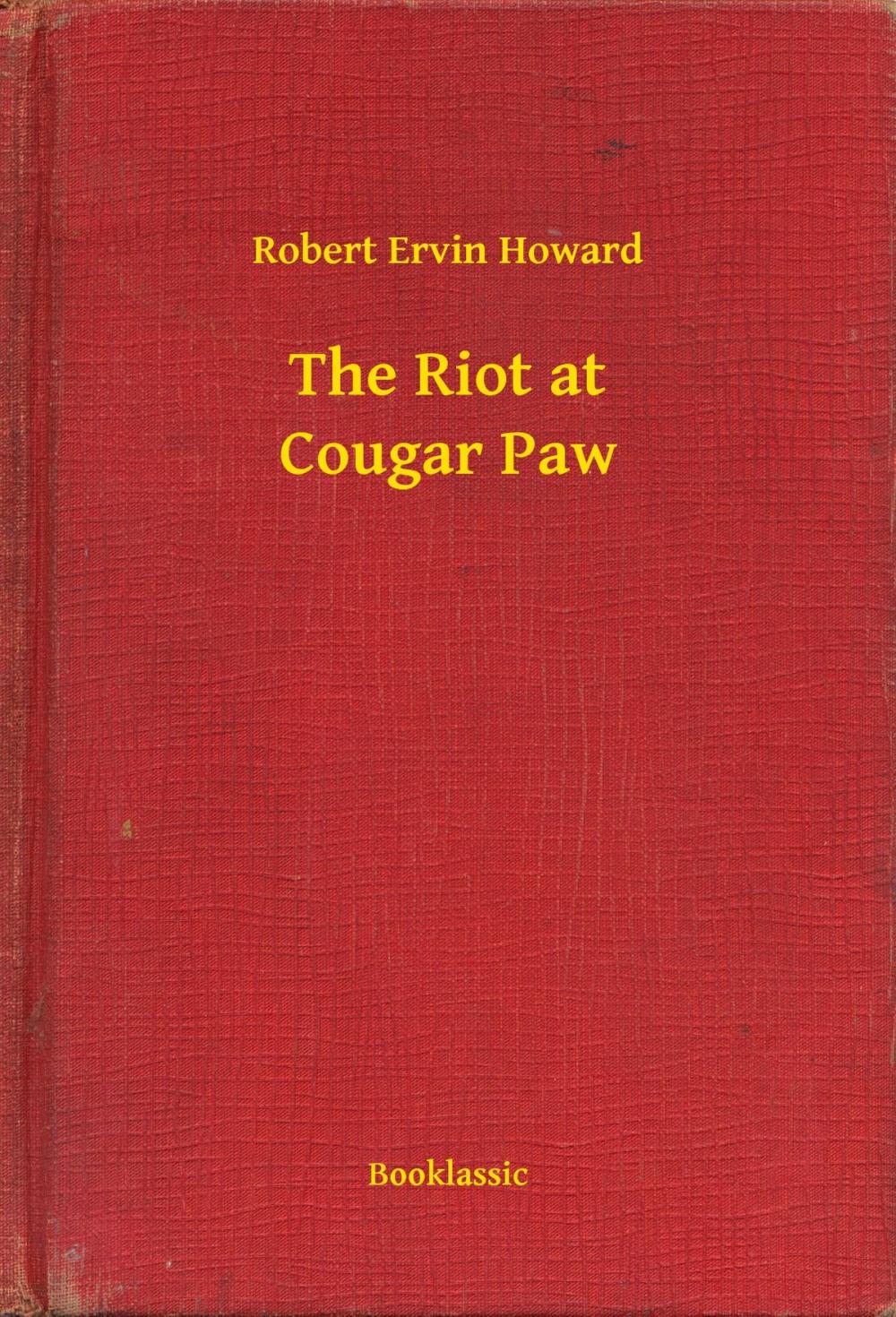 Big bigCover of The Riot at Cougar Paw