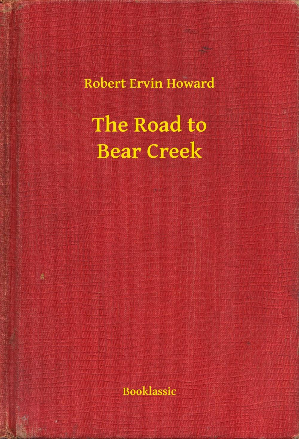 Big bigCover of The Road to Bear Creek