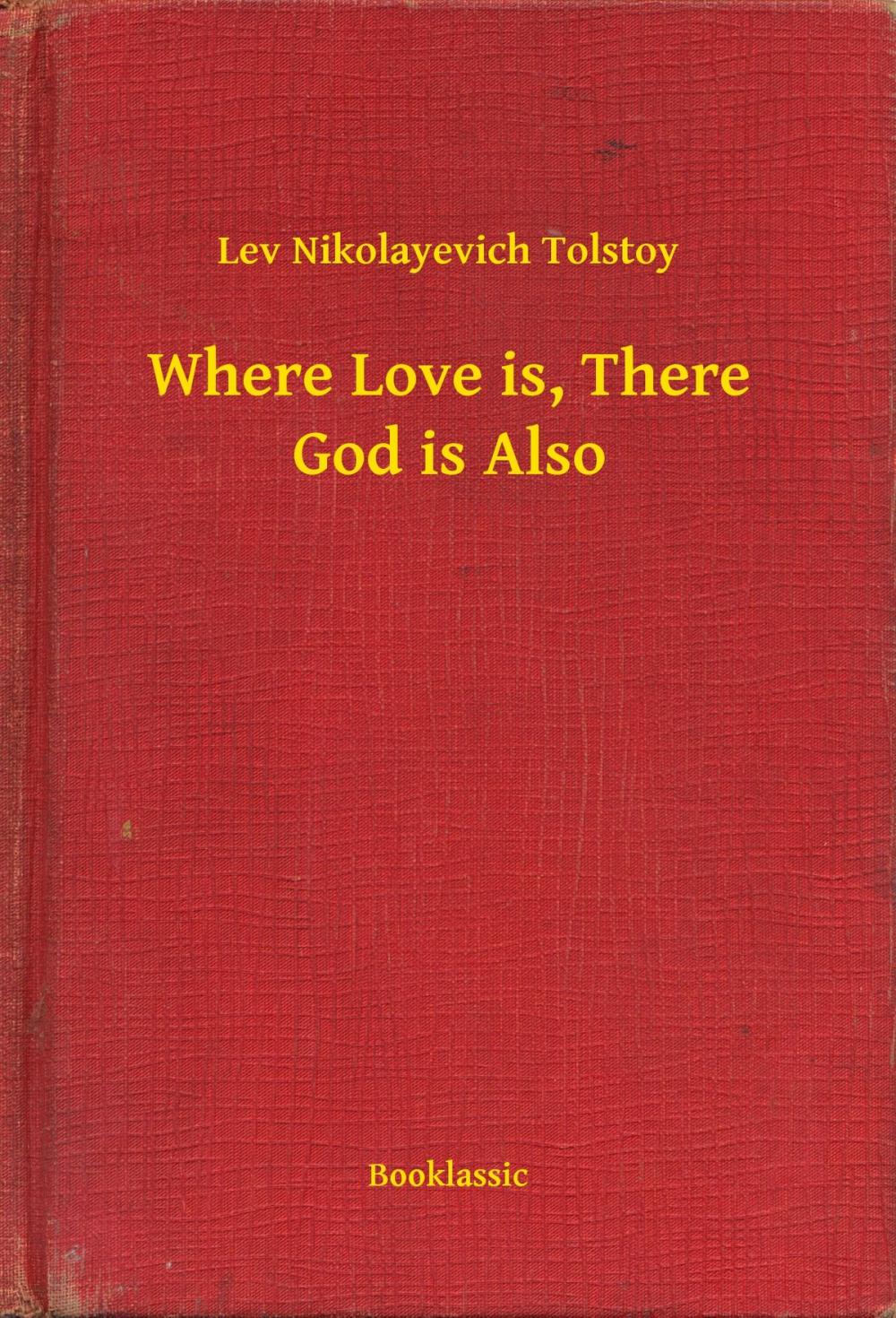 Big bigCover of Where Love is, There God is Also