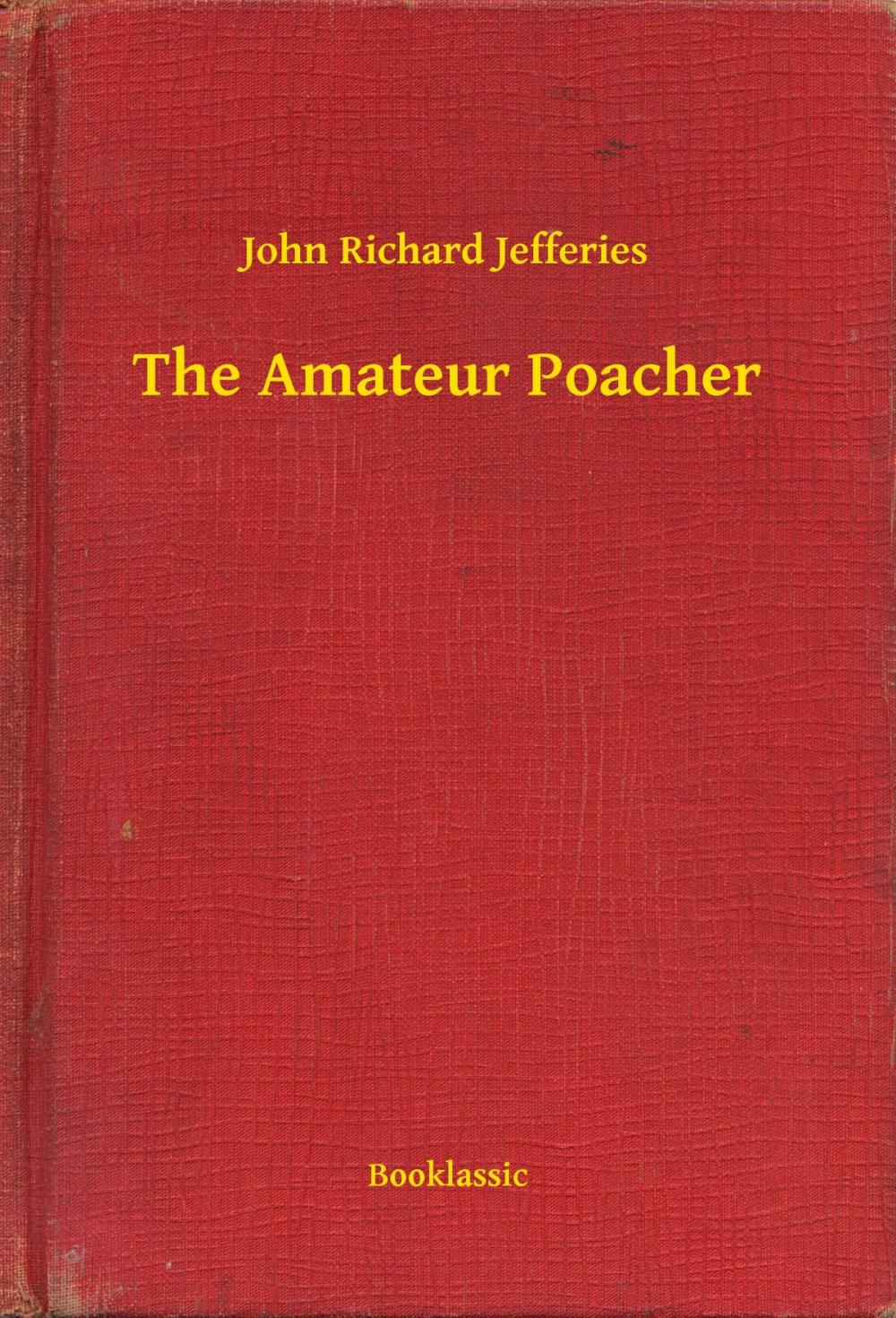 Big bigCover of The Amateur Poacher