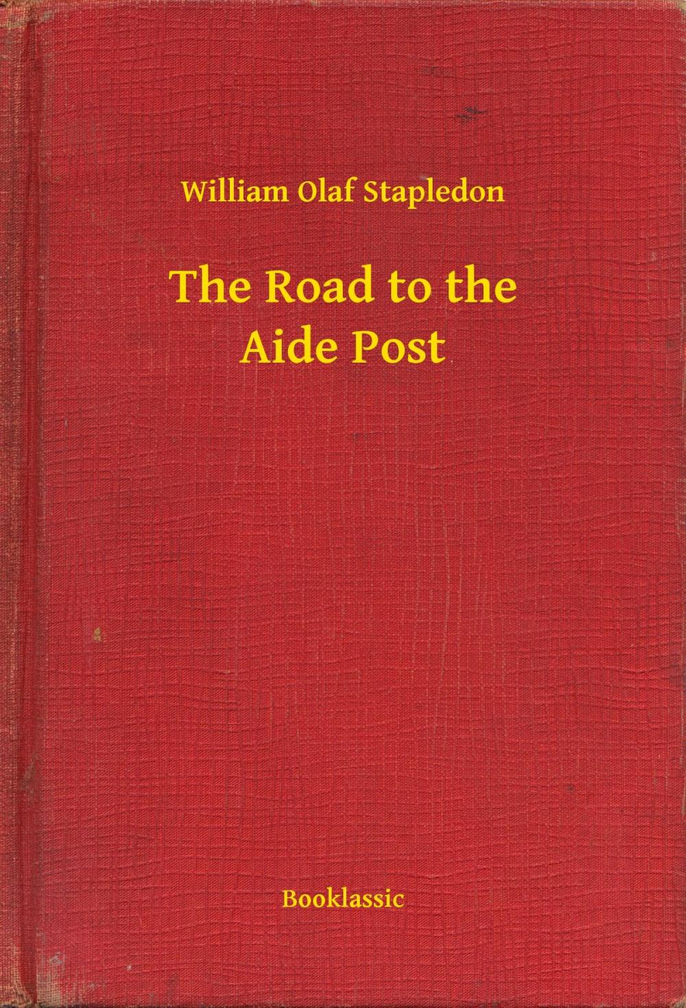 Big bigCover of The Road to the Aide Post