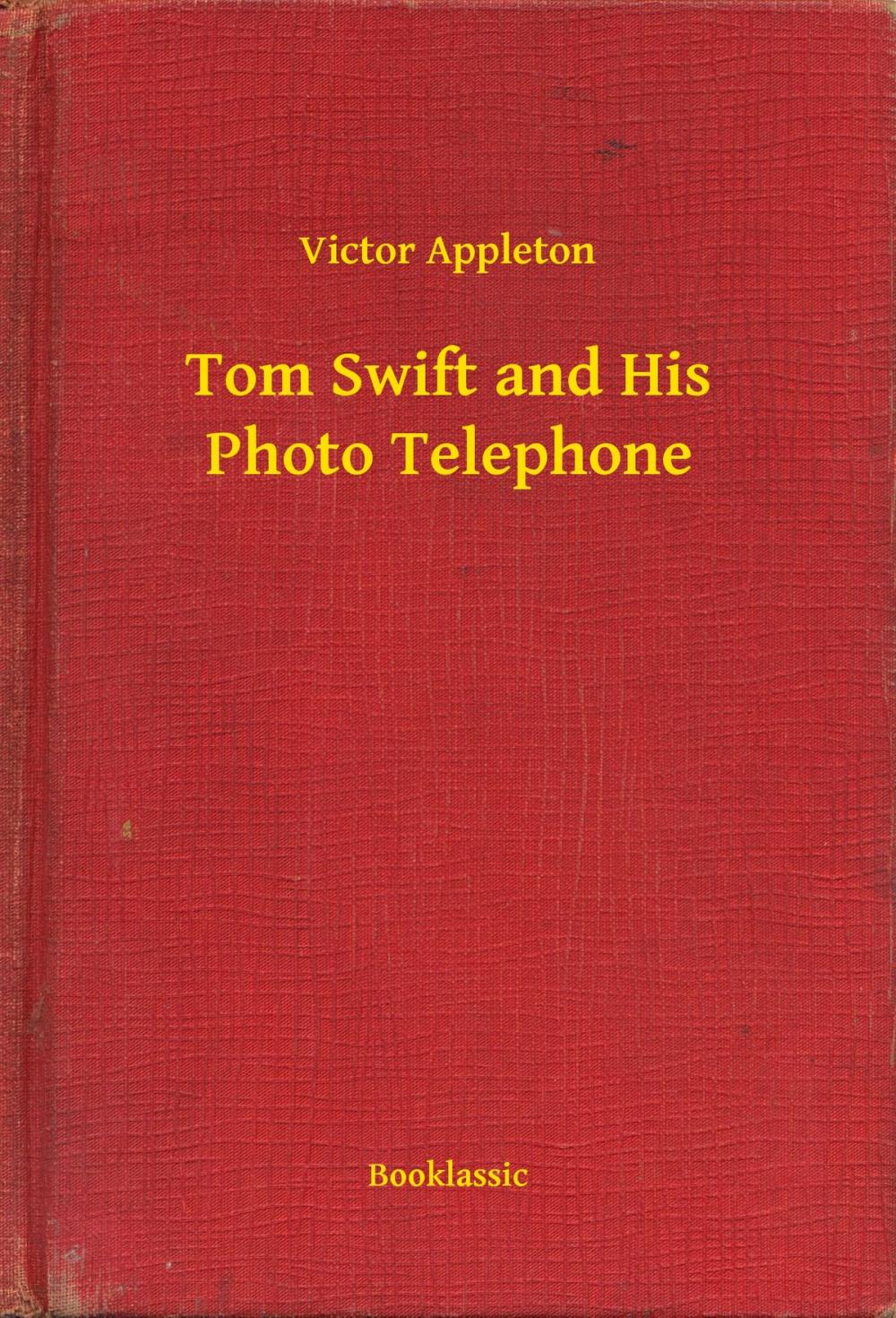 Big bigCover of Tom Swift and His Photo Telephone