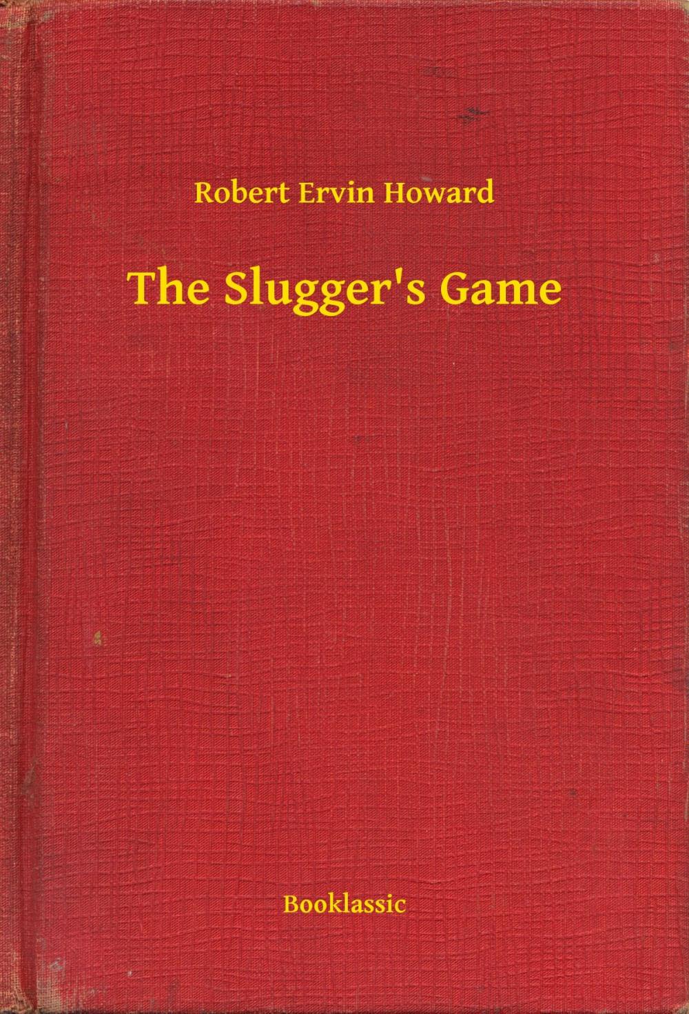 Big bigCover of The Slugger's Game