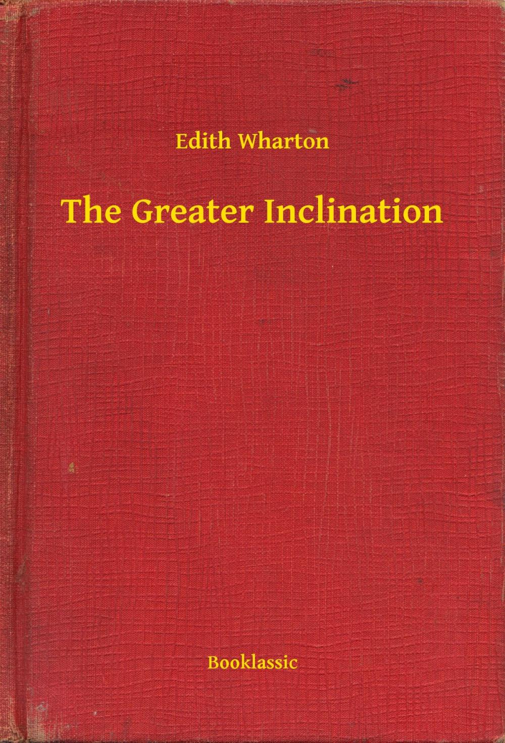 Big bigCover of The Greater Inclination