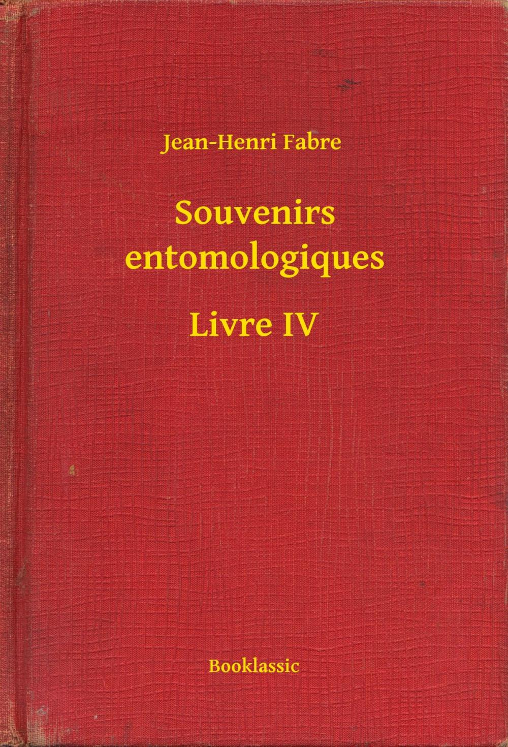 Big bigCover of Souvenirs entomologiques - Livre IV