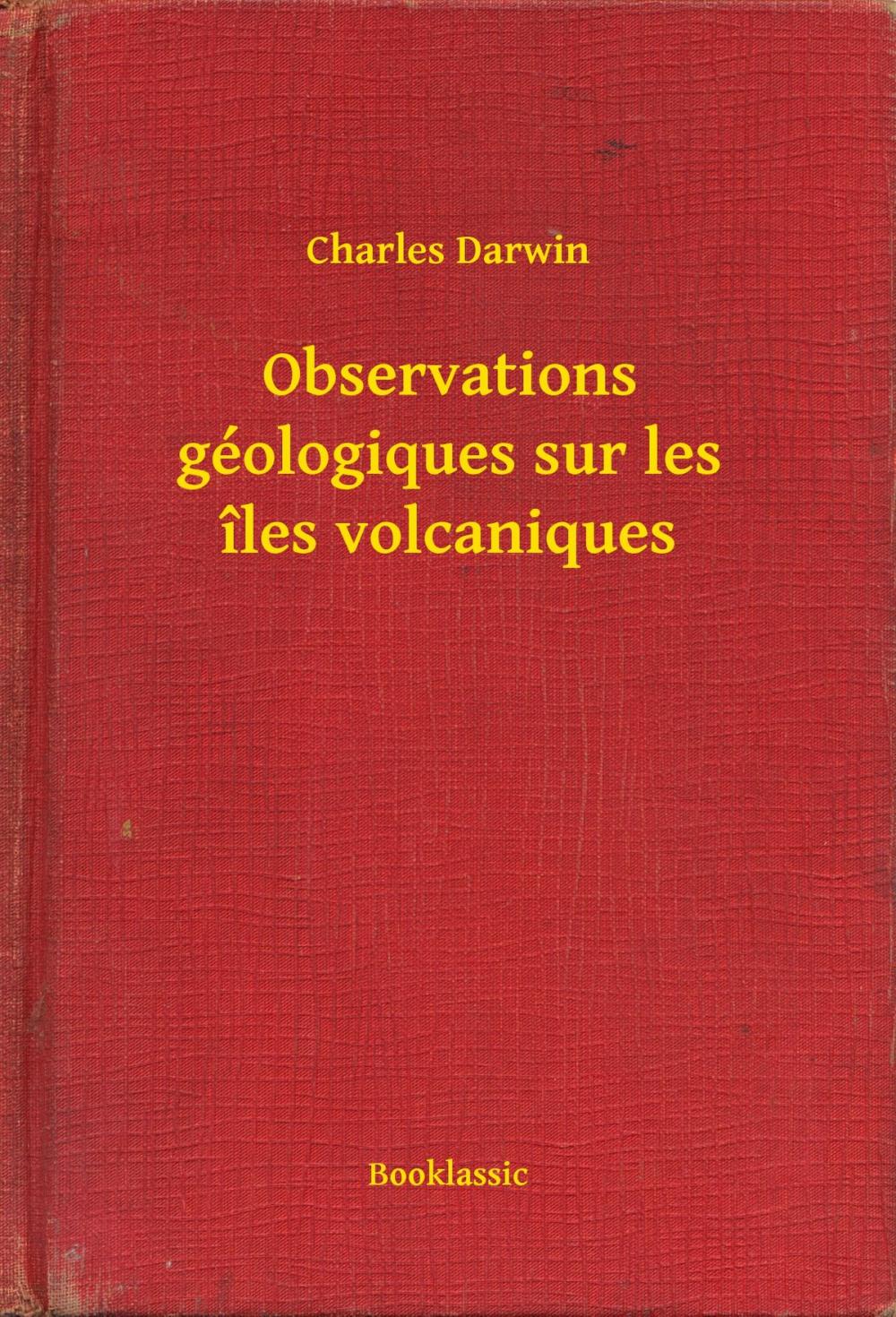 Big bigCover of Observations géologiques sur les îles volcaniques