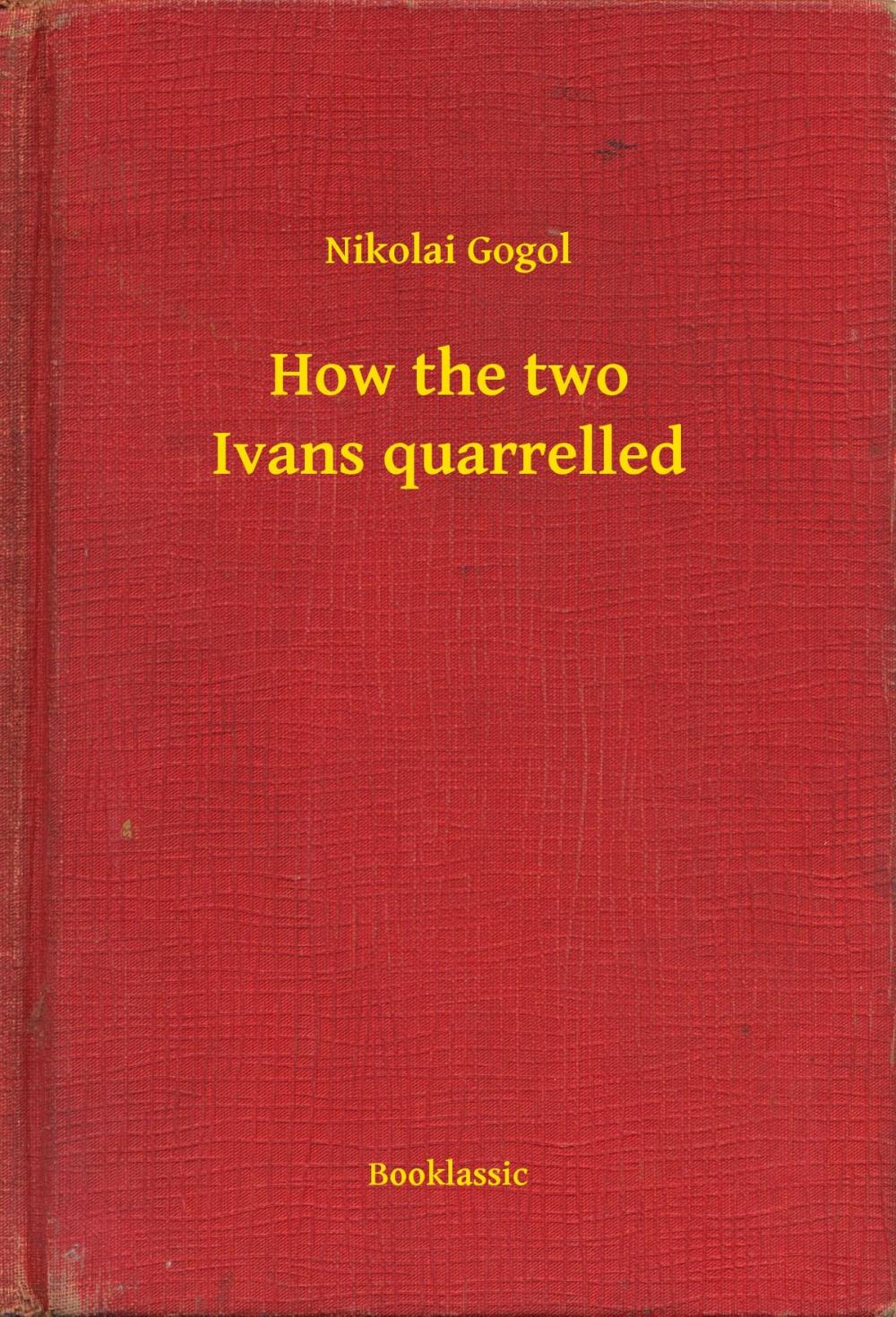 Big bigCover of How the two Ivans quarrelled