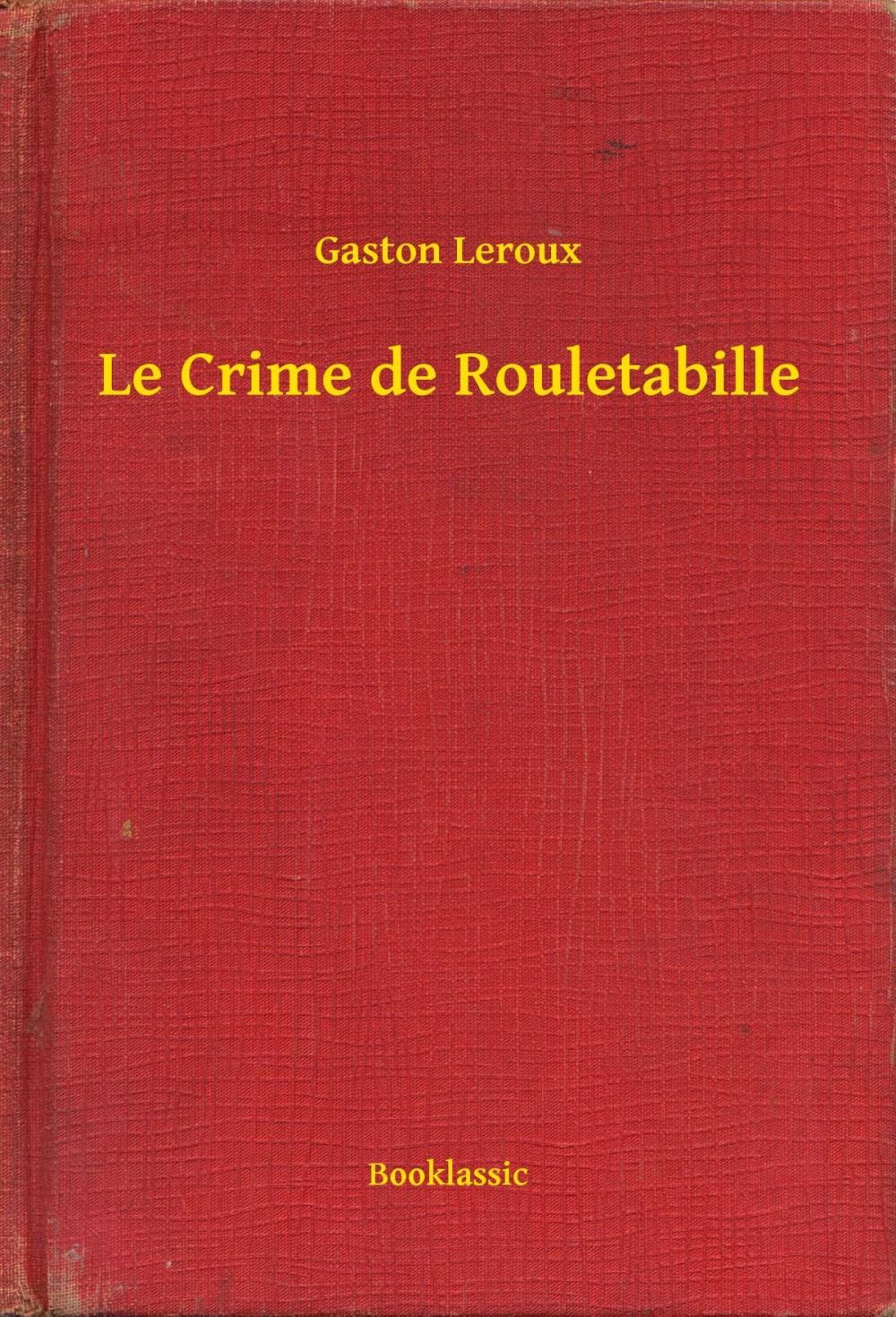 Big bigCover of Le Crime de Rouletabille