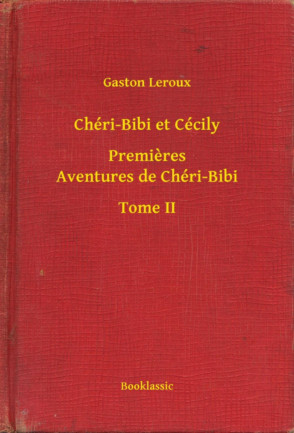 Big bigCover of Chéri-Bibi et Cécily - Premieres Aventures de Chéri-Bibi - Tome II