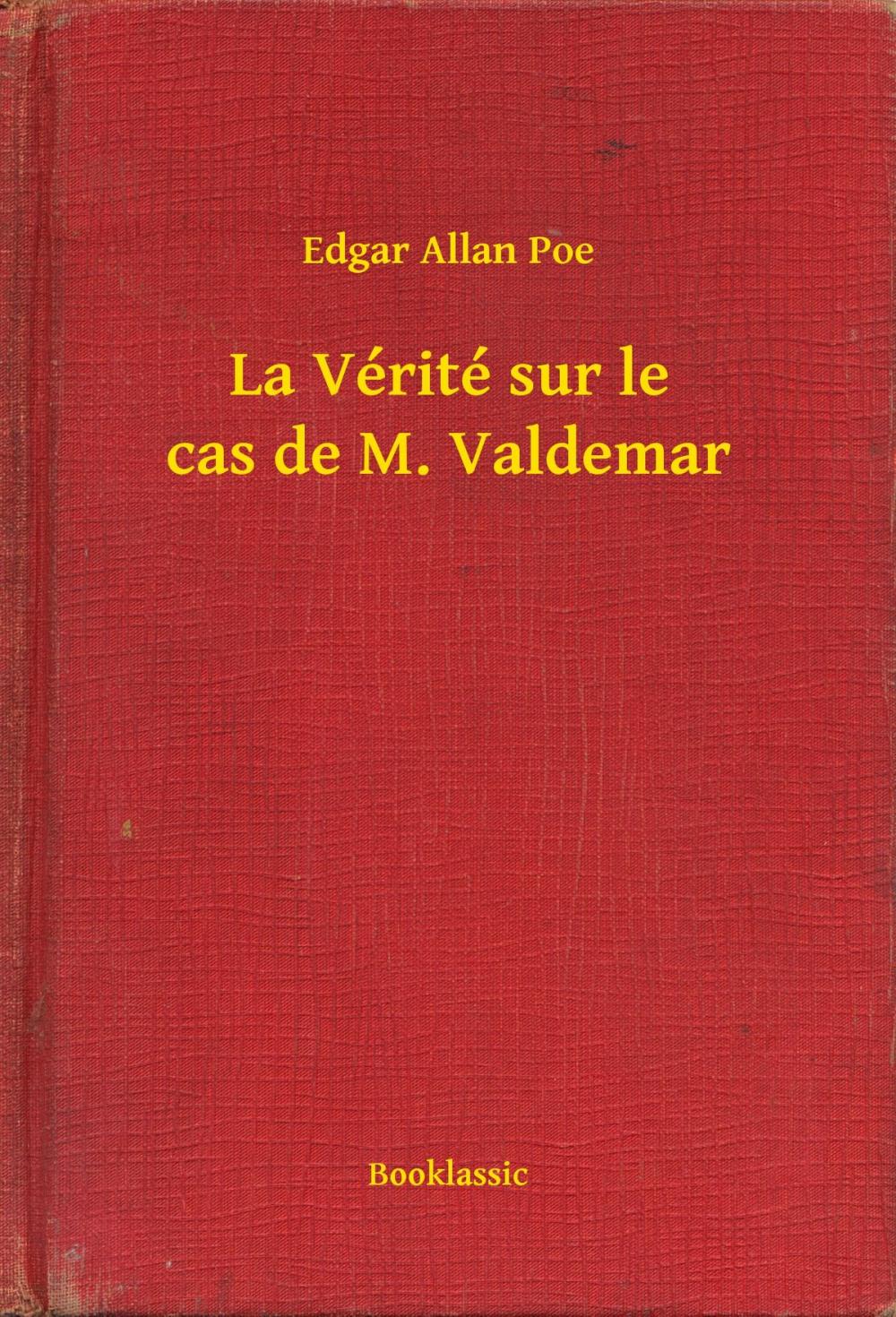 Big bigCover of La Vérité sur le cas de M. Valdemar