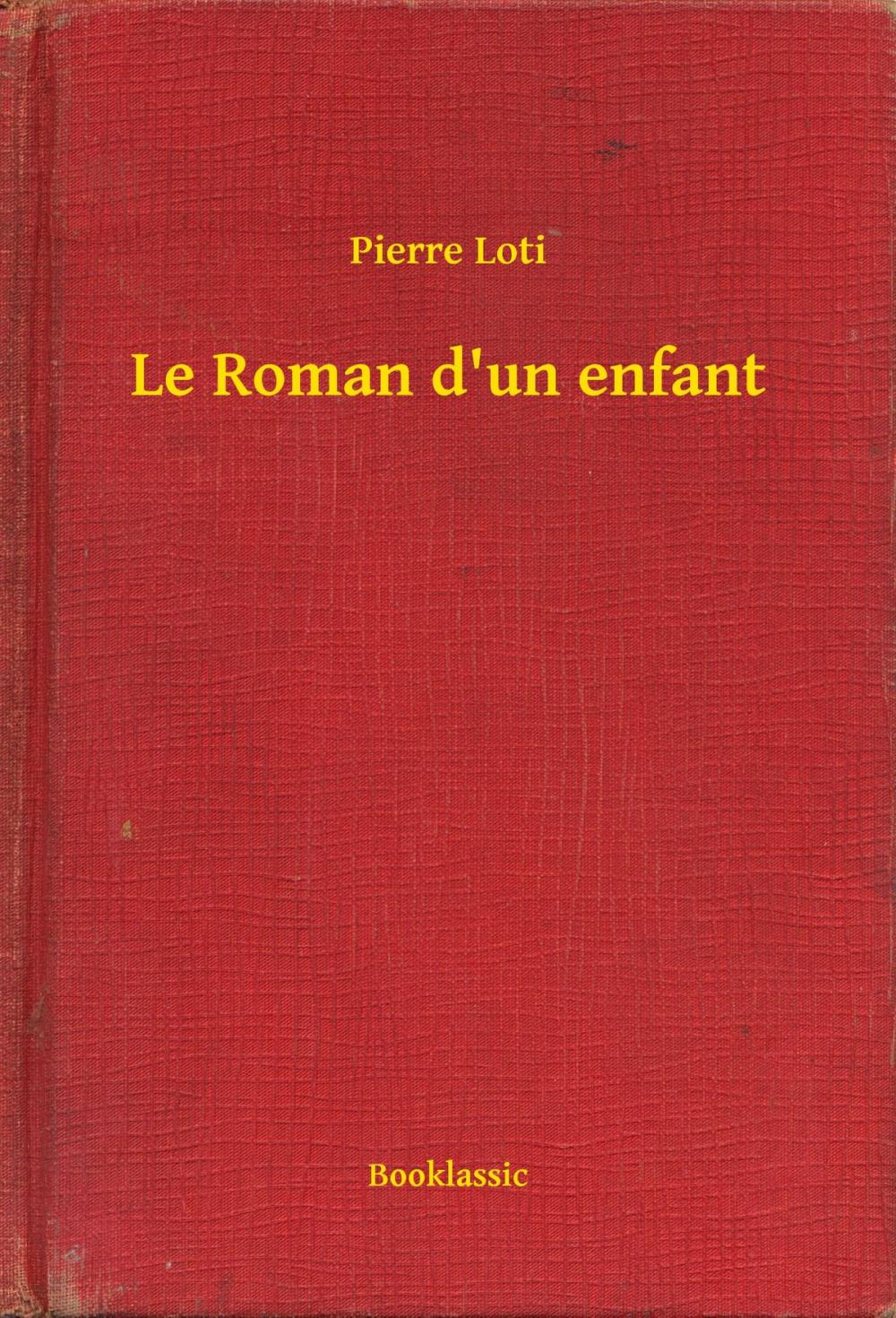 Big bigCover of Le Roman d'un enfant