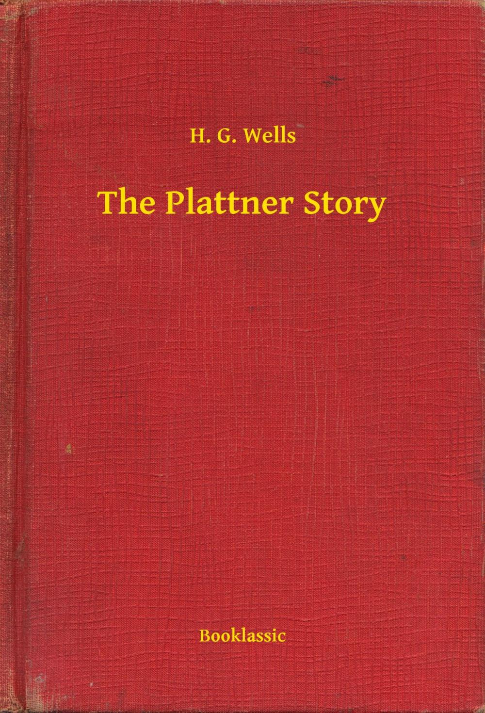 Big bigCover of The Plattner Story