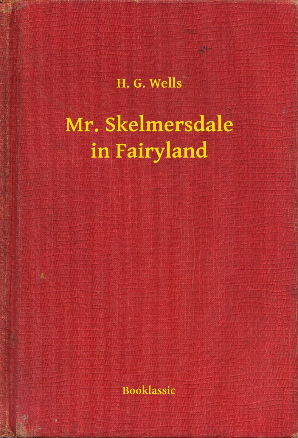 Big bigCover of Mr. Skelmersdale in Fairyland