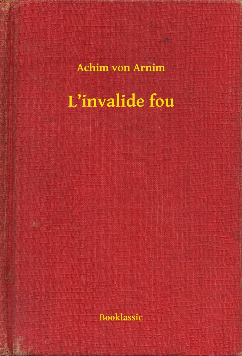 Big bigCover of L’invalide fou