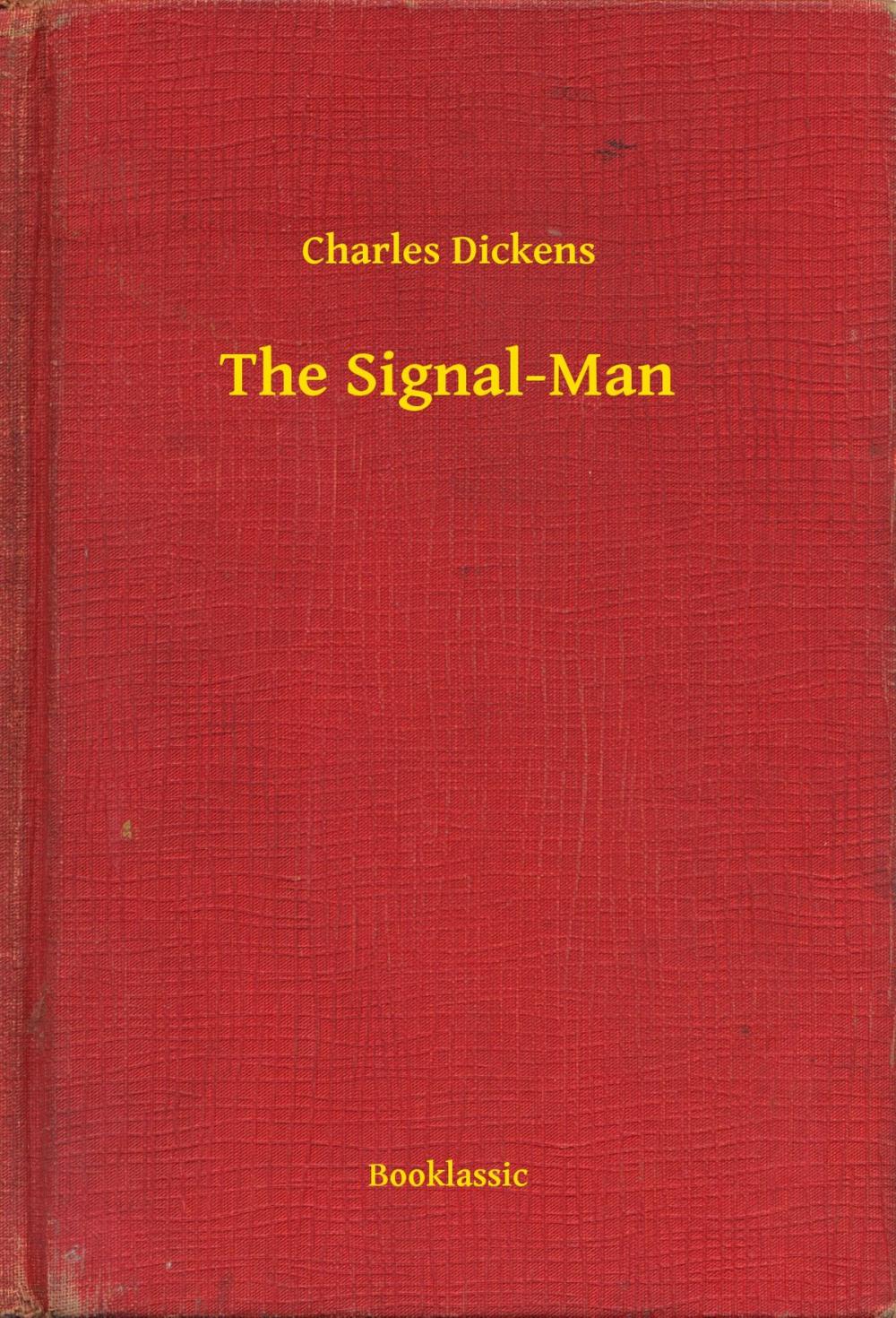 Big bigCover of The Signal-Man