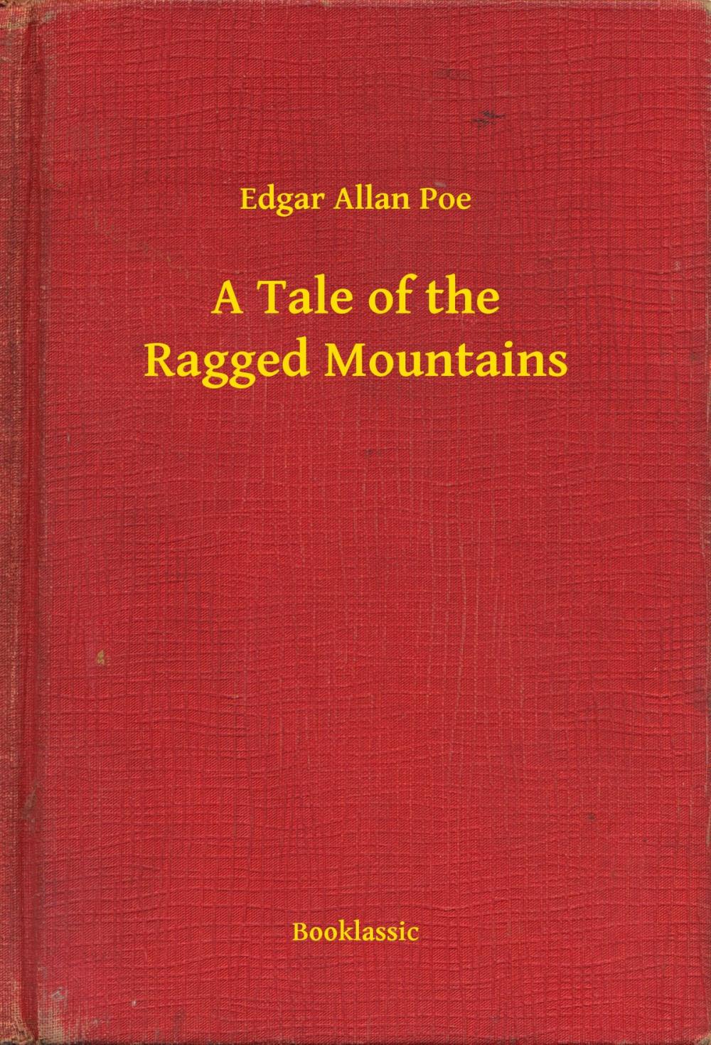 Big bigCover of A Tale of the Ragged Mountains