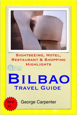 Cover of the book Bilbao, San Sebastian & Basque Region of Spain Travel Guide - Sightseeing, Hotel, Restaurant & Shopping Highlights (Illustrated) by Olivia Cook