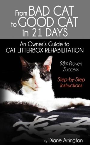 bigCover of the book From Bad Cat to Good Cat in 21 Days by 