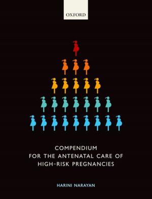 Cover of the book Compendium for the Antenatal Care of High-Risk Pregnancies by Duncan White