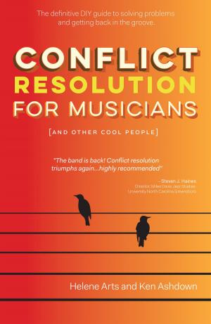 Cover of the book Conflict Resolution for Musicians (and Other Cool People) by Alexi Paulina
