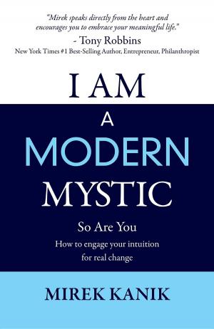 Cover of the book I AM A MODERN MYSTIC - SO ARE YOU by Saint Germain