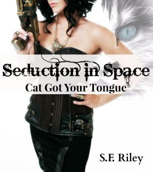 Book cover of Seduction in Space: Cat Got Your Tongue