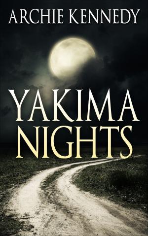 Cover of the book Yakima Nights by Greg Sushinsky