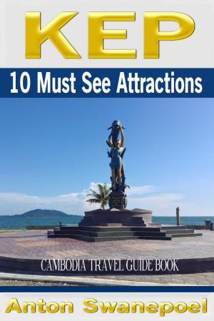 Cover of the book Kep: 10 Must See Attractions by Taipei Walker編輯部