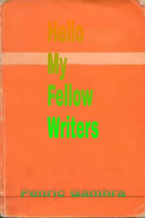 Cover of Hello My Fellow Writers