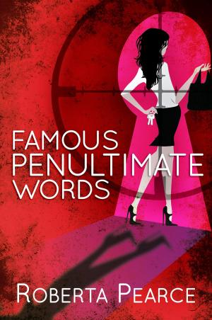 Cover of the book Famous Penultimate Words by Scott Soloff