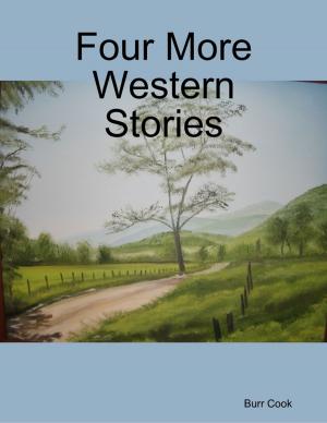 Cover of the book Four More Western Stories by Tina Long