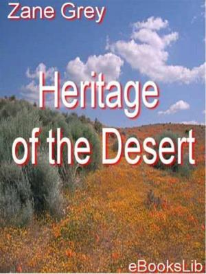 Cover of the book Heritage of the Desert by Frederick S. Dellenbaugh