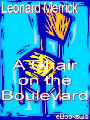 Cover of the book A Chair on the Boulevard by Elizabeth Cooper