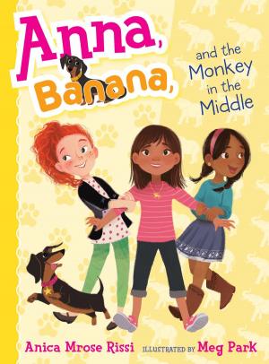 Cover of the book Anna, Banana, and the Monkey in the Middle by Todd Strasser