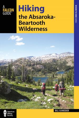 Cover of the book Hiking the Absaroka-Beartooth Wilderness by James Halfpenny