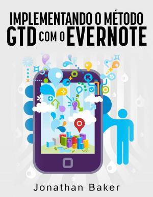 Book cover of Implementando o método GTD com o Evernote