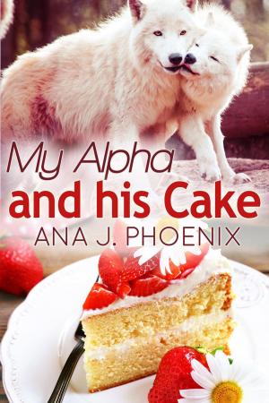 bigCover of the book My Alpha and His Cake by 