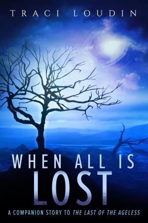 Cover of the book When All Is Lost by Joe Renter