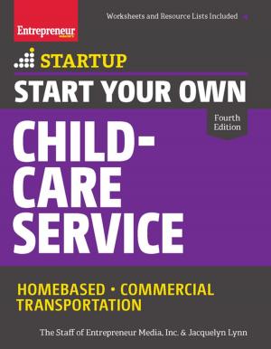 Cover of the book Start Your Own Child-Care Service by Michael Lanphere