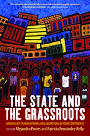 Cover of the book The State and the Grassroots by Amy L. Paugh