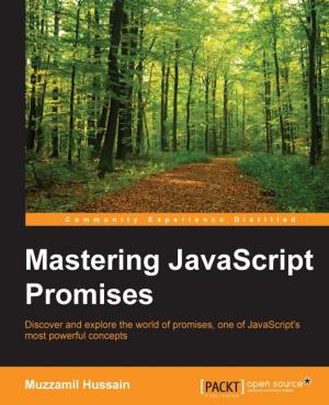 Cover of the book Mastering JavaScript Promises by Suhreed Sarkar
