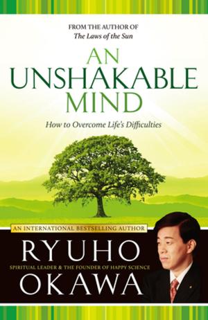 Cover of the book An Unshakable Mind by Benjamin W. Prescott