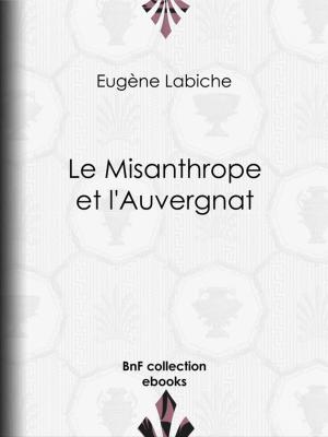 Cover of the book Le Misanthrope et l'Auvergnat by Albert Glatigny