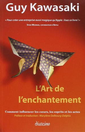 Cover of the book L'art de l'enchantement by Frédéric Laloux, Étienne Appert