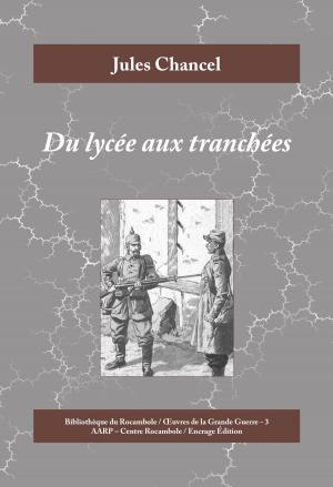 Cover of the book Du lycée aux tranchées by Ponson du Terrail