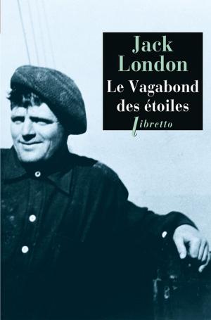 Cover of the book Le Vagabond des étoiles by Jack London